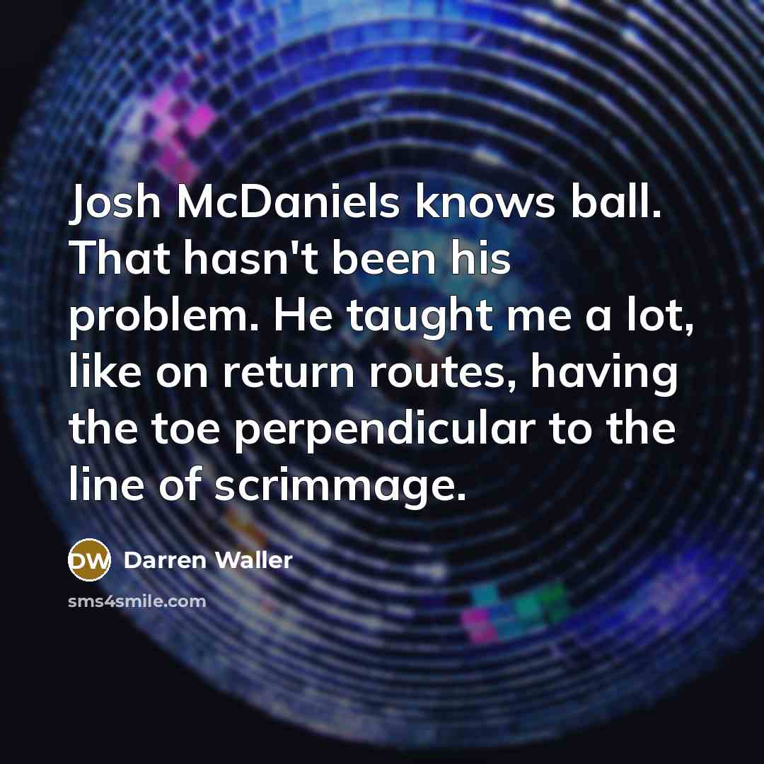“Josh McDaniels knows ball. That hasn't been his problem. He…” quote by Darren Waller