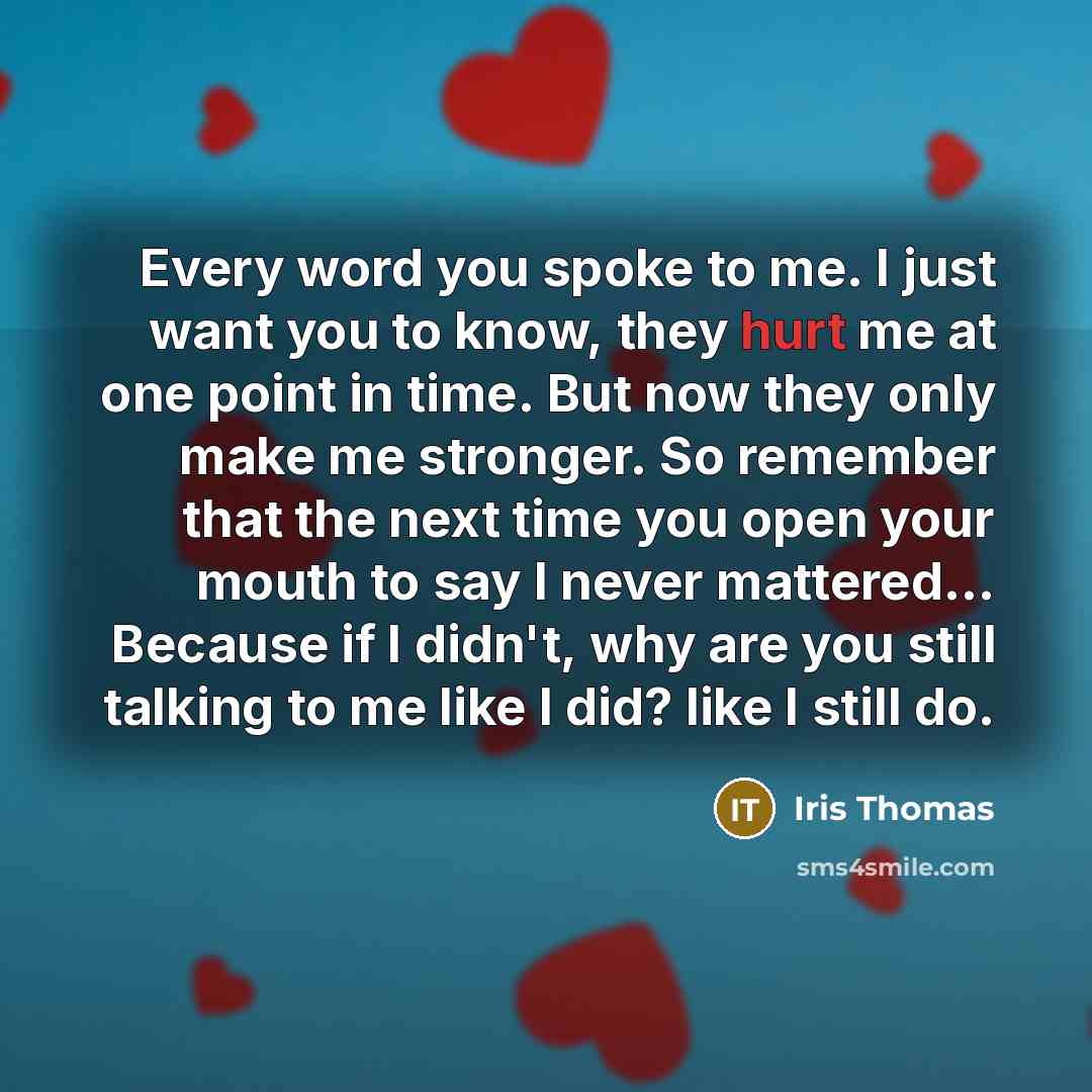 “Every word you spoke to me. I just want you…” quote by Iris Thomas