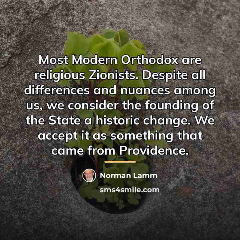 “Most Modern Orthodox are religious Zionists. Despite all differences and…” quote by Norman Lamm