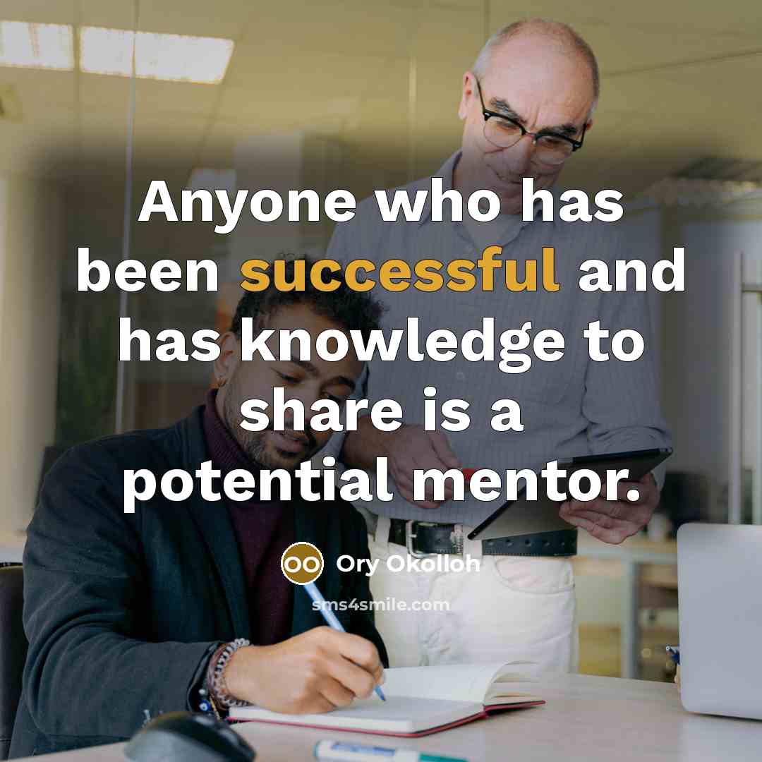 “Anyone who has been successful and has knowledge to share…” quote by Ory Okolloh
