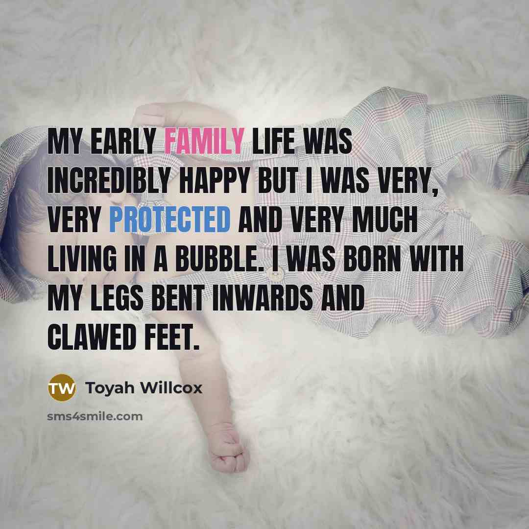 “My early family life was incredibly happy but I was…” quote by Toyah Willcox