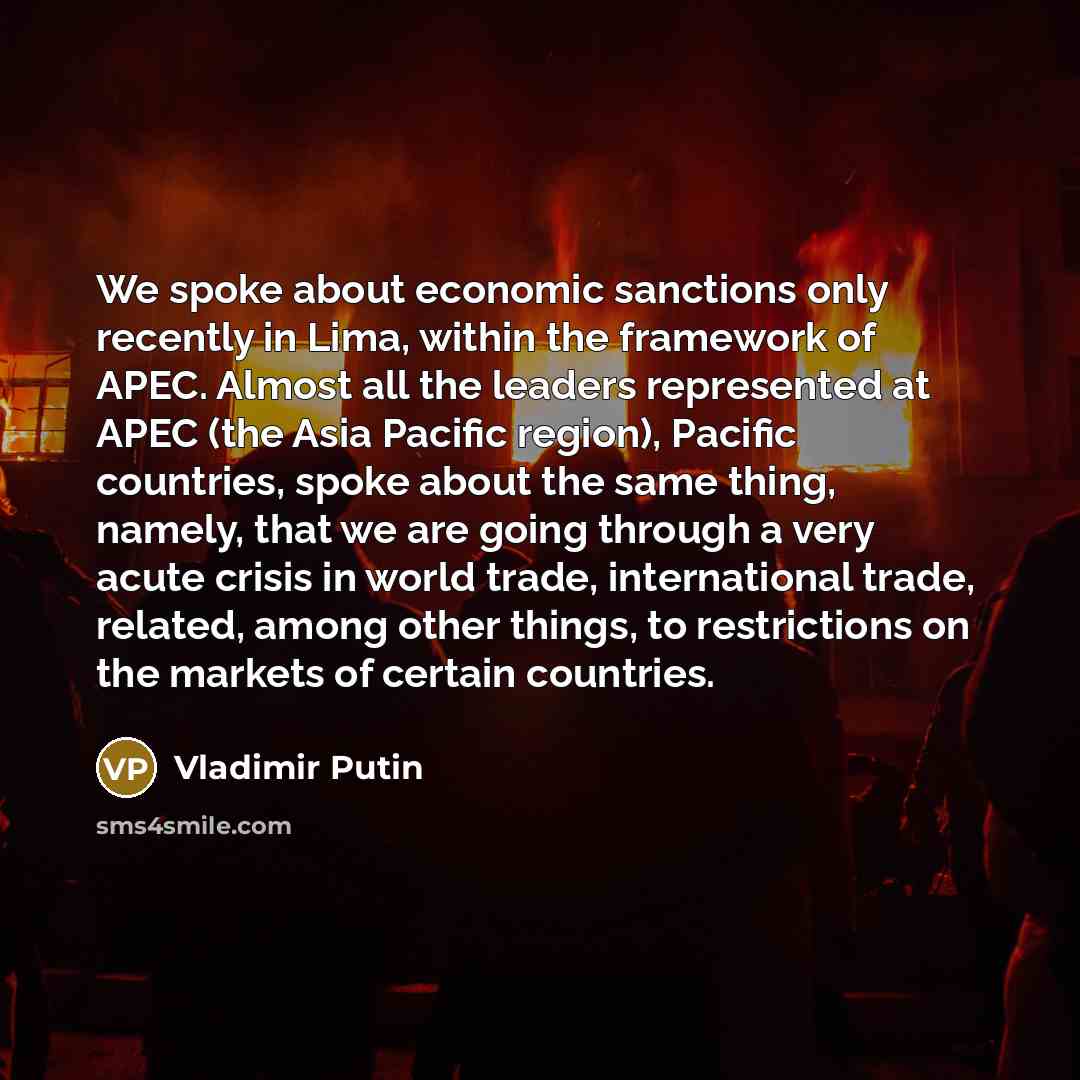 “We spoke about economic sanctions only recently in Lima, within…” quote by Vladimir Putin