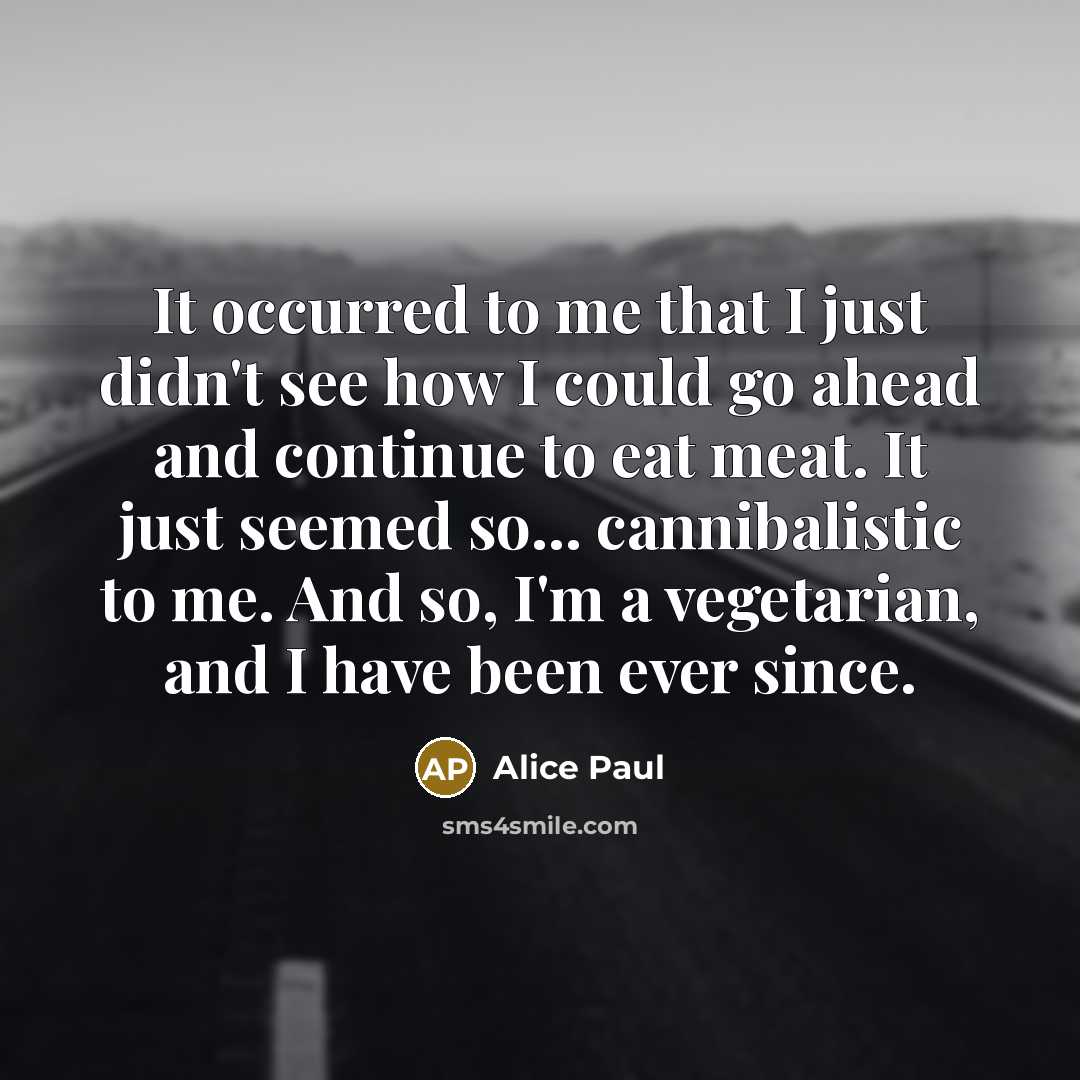 “It occurred to me that I just didn't see how…” quote by Alice Paul