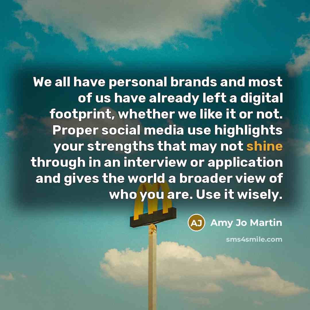 “We all have personal brands and most of us have…” quote by Amy Jo Martin
