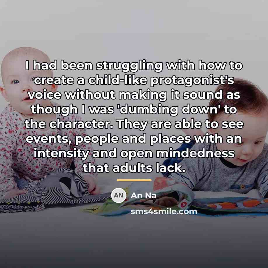 “I had been struggling with how to create a child-like…” quote by An Na