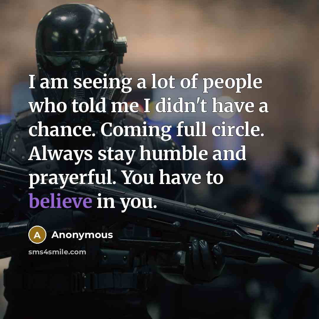 “I am seeing a lot of people who told me…” quote by Anonymous