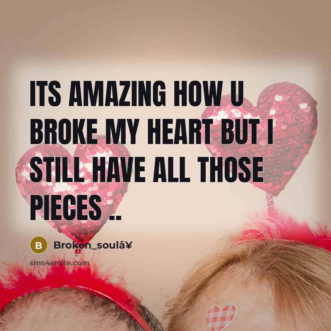 “Its amazing how u broke my heart but I still…” quote by Broken_soulâ¥