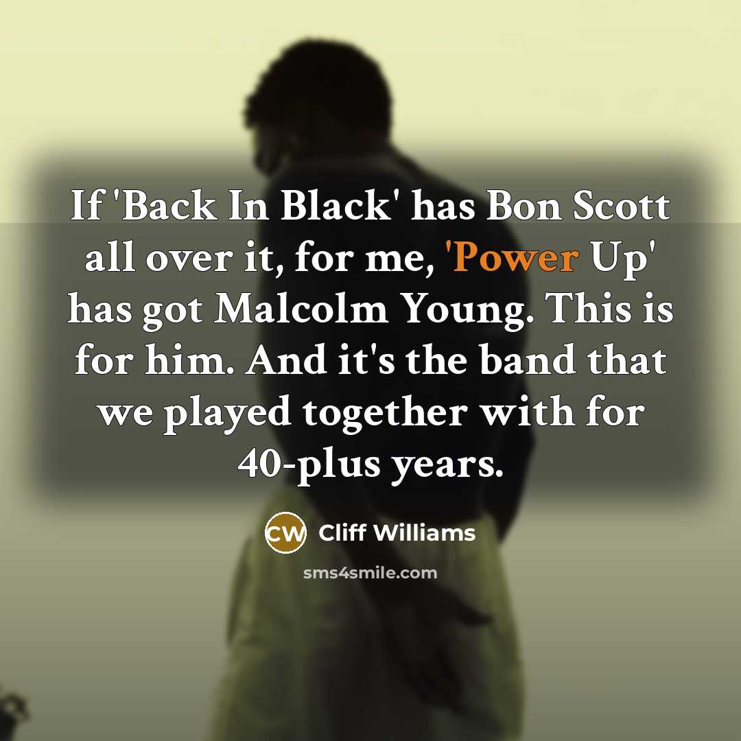 “If 'Back In Black' has Bon Scott all over it,…” quote by Cliff Williams