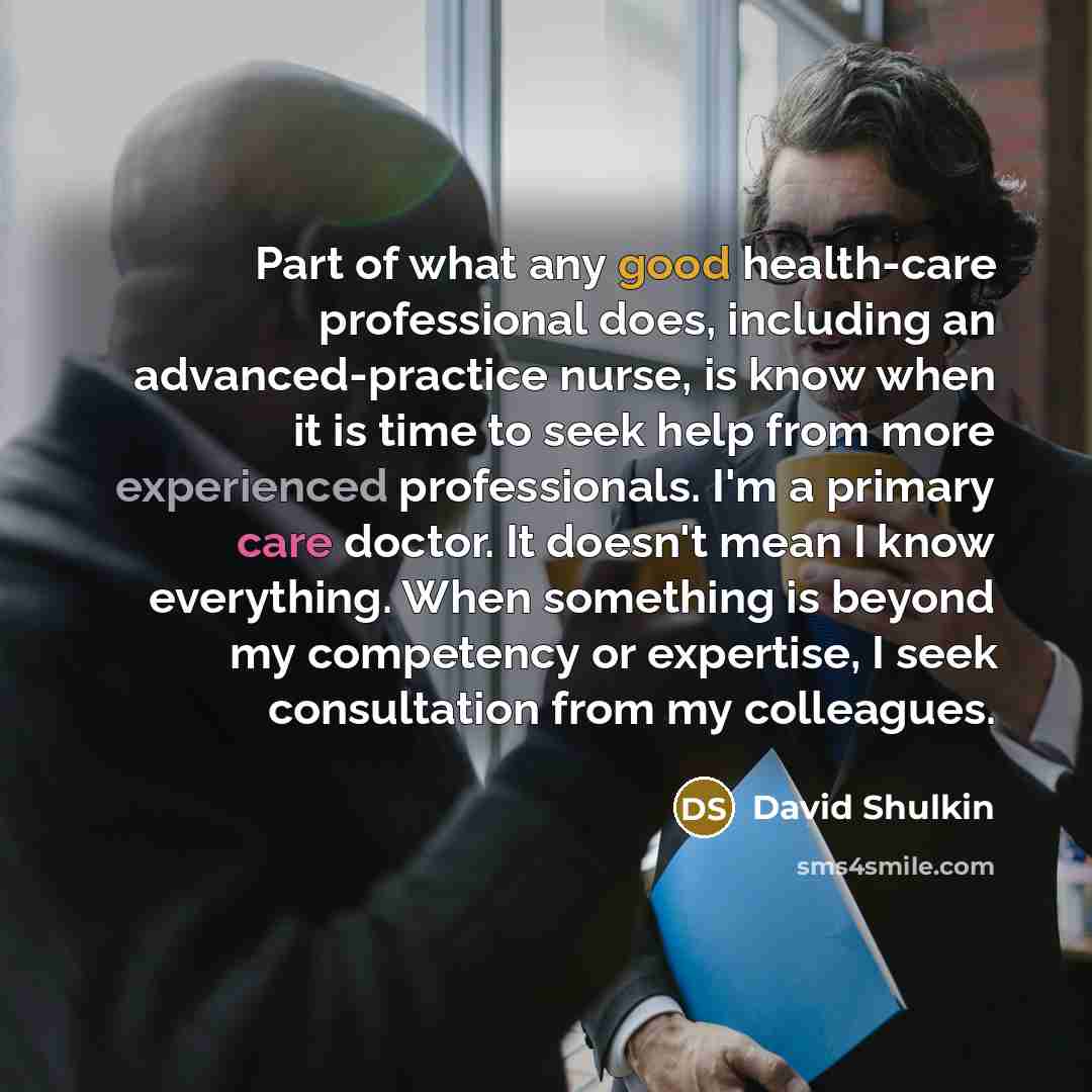 “Part of what any good health-care professional does, including an…” quote by David Shulkin