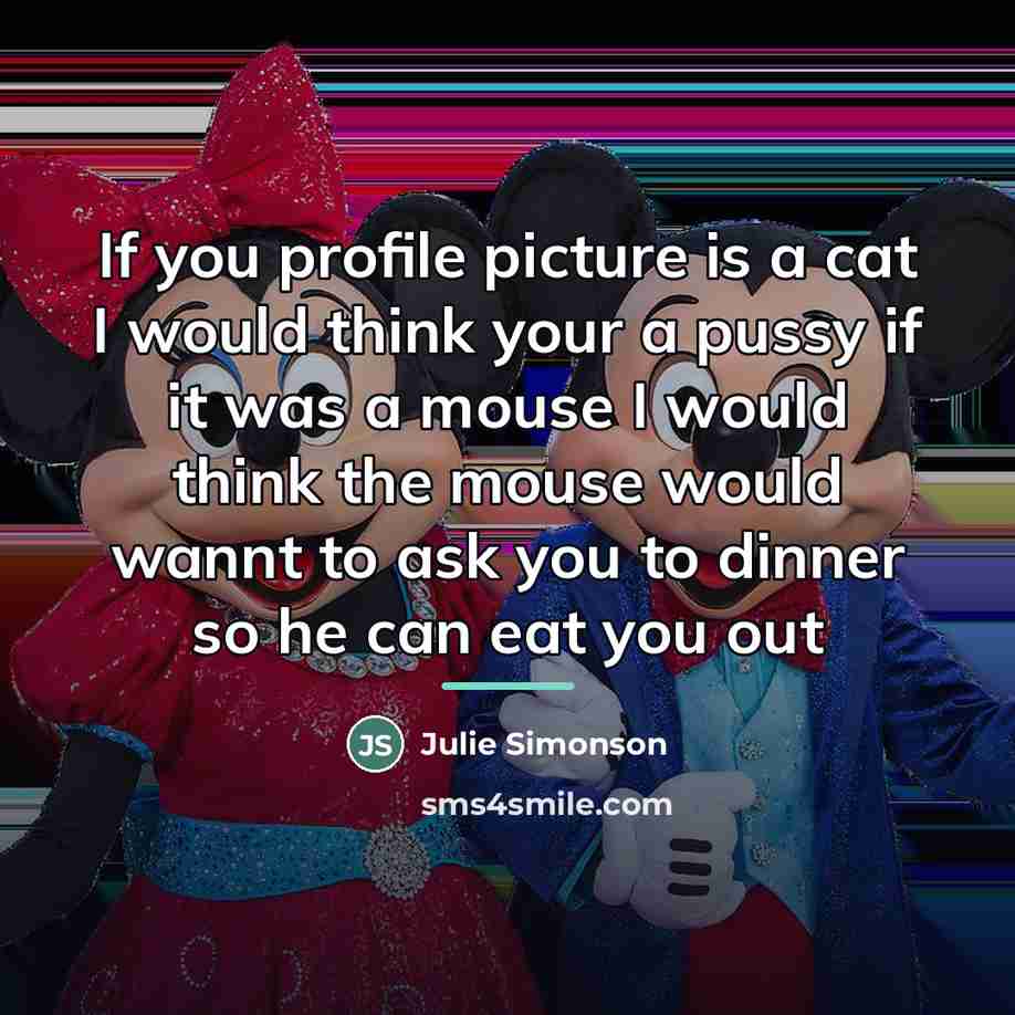 “If you profile picture is a cat I would think…” quote by Julie Simonson