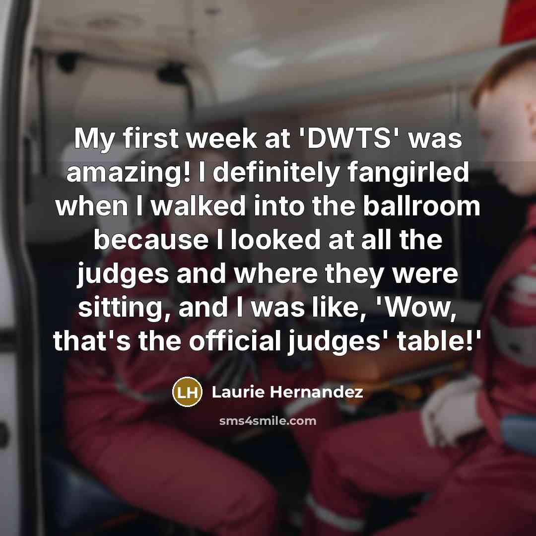 “My first week at 'DWTS' was amazing! I definitely fangirled…” quote by Laurie Hernandez