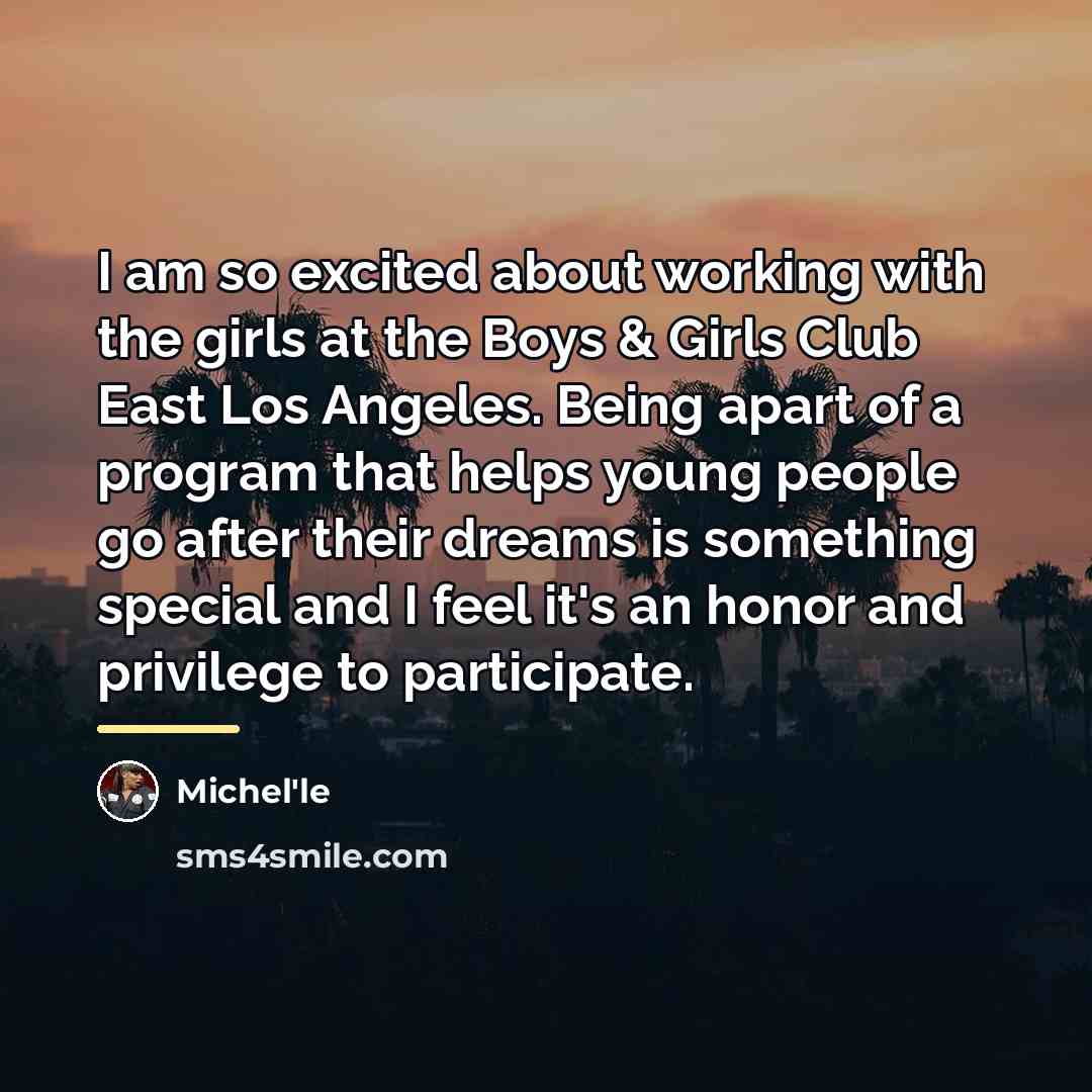 “I am so excited about working with the girls at…” quote by Michel'le