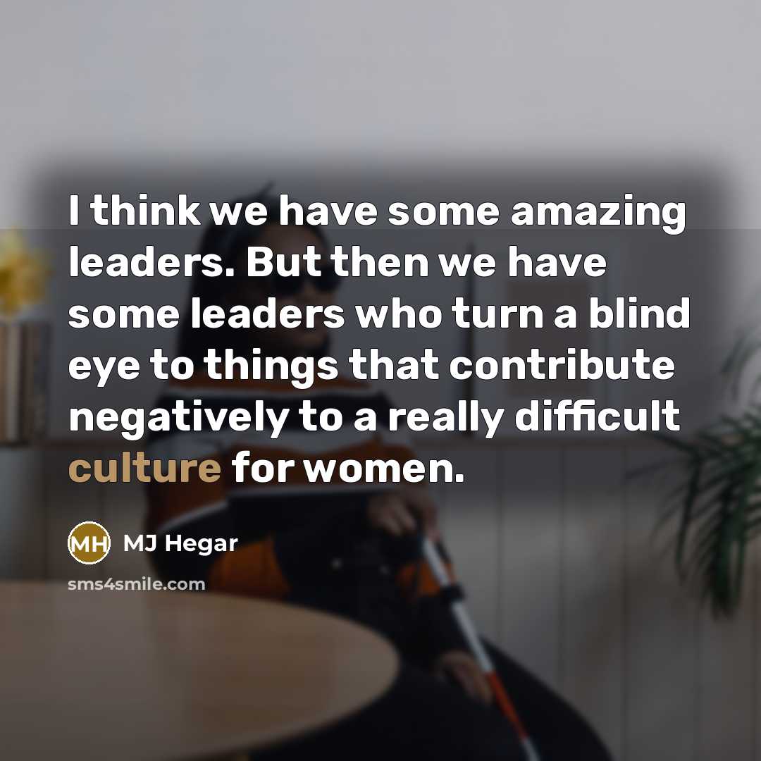 “I think we have some amazing leaders. But then we…” quote by MJ Hegar