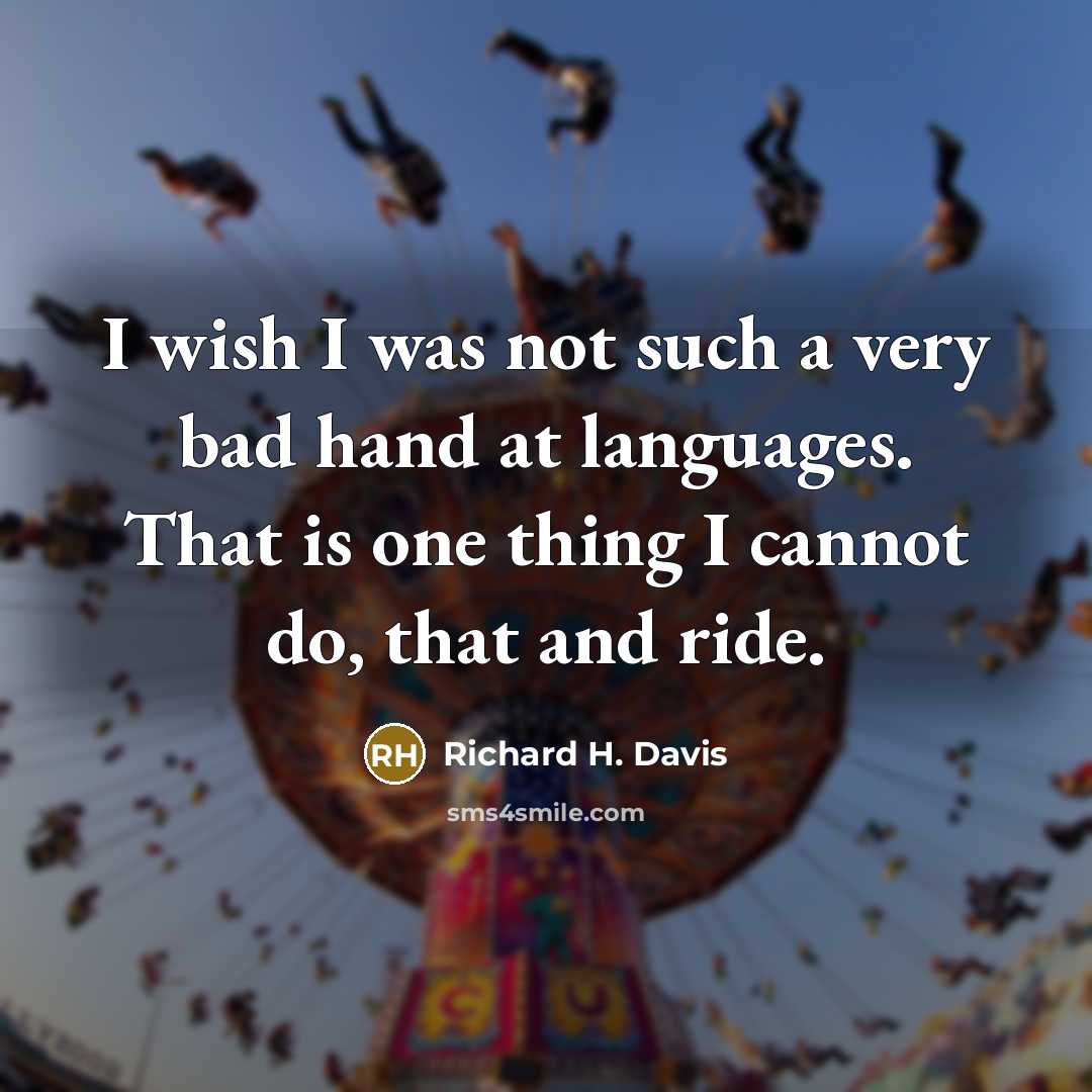 “I wish I was not such a very bad hand…” quote by Richard H. Davis