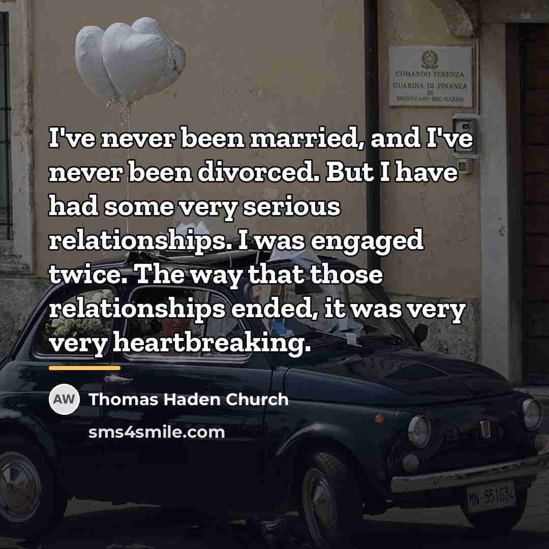 “I've never been married, and I've never been divorced. But…” quote by Thomas Haden Church