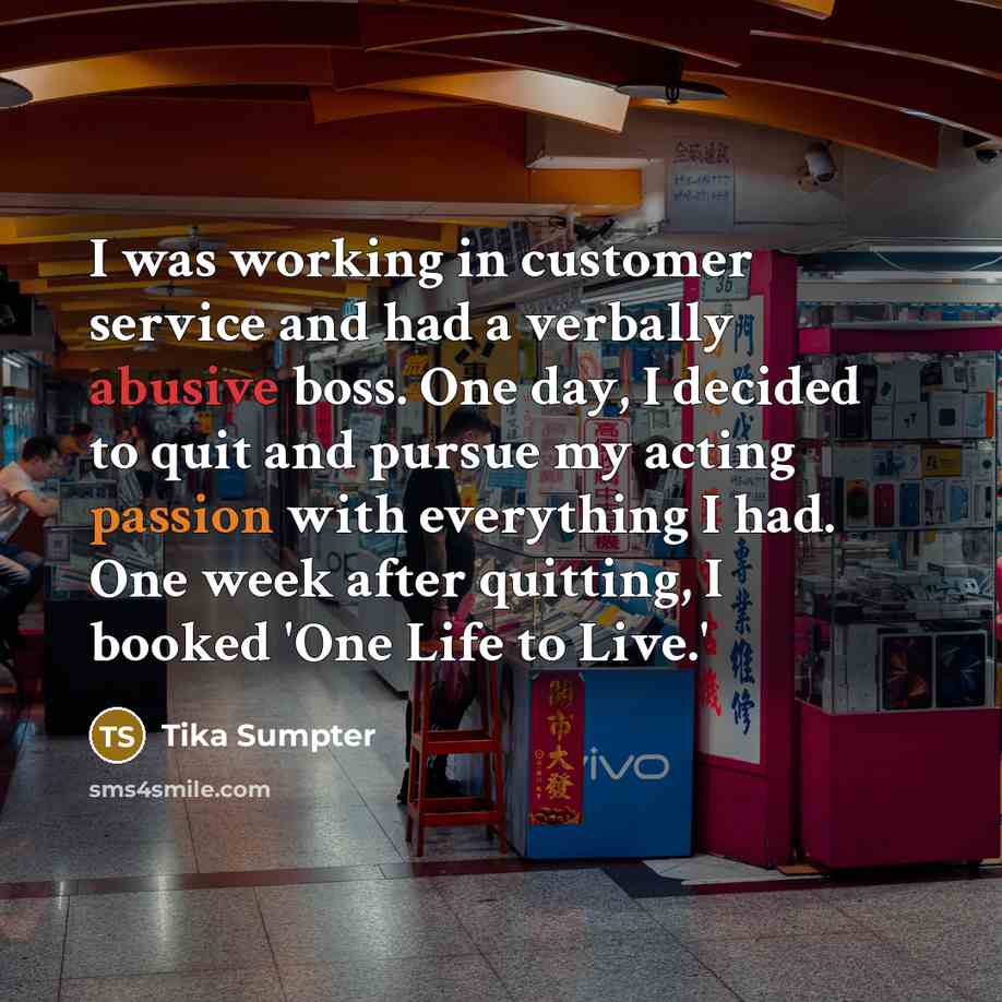 “I was working in customer service and had a verbally…” quote by Tika Sumpter