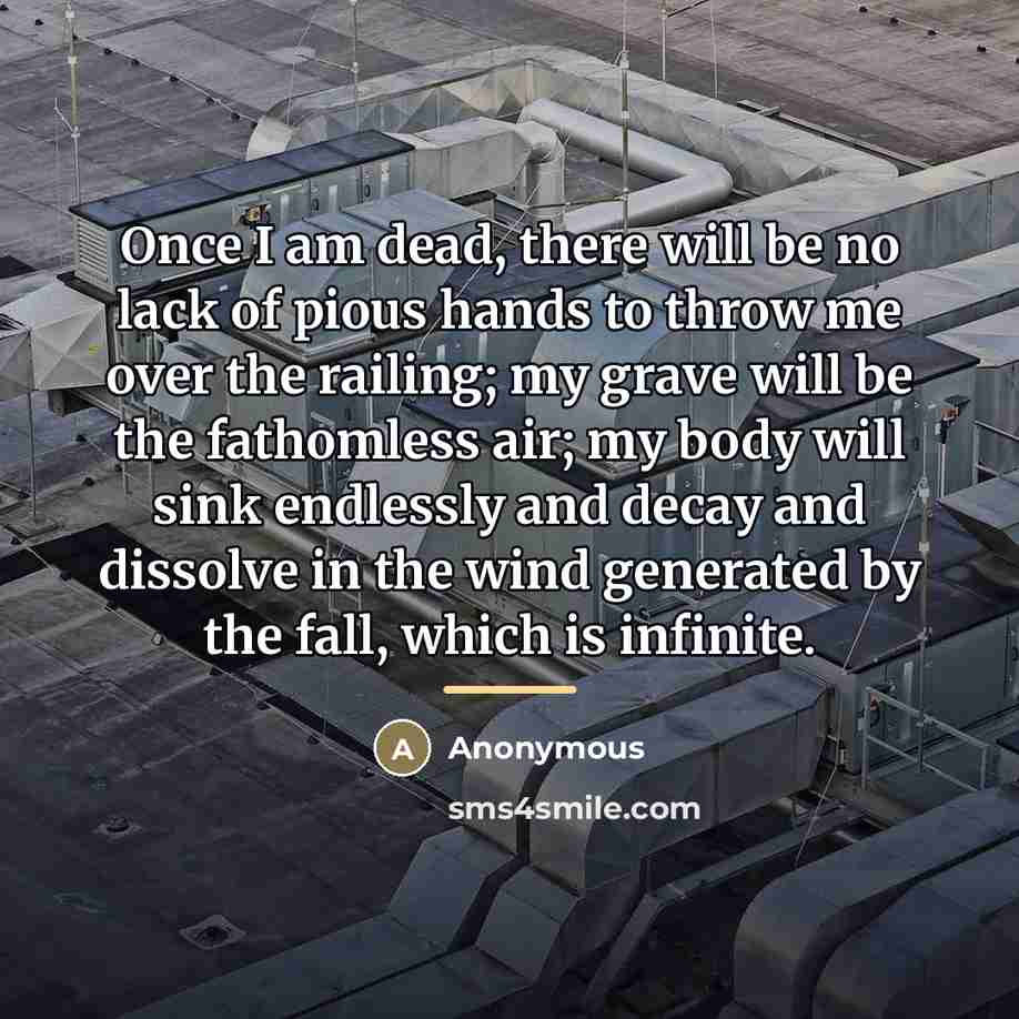 “Once I am dead, there will be no lack of…” quote by Anonymous