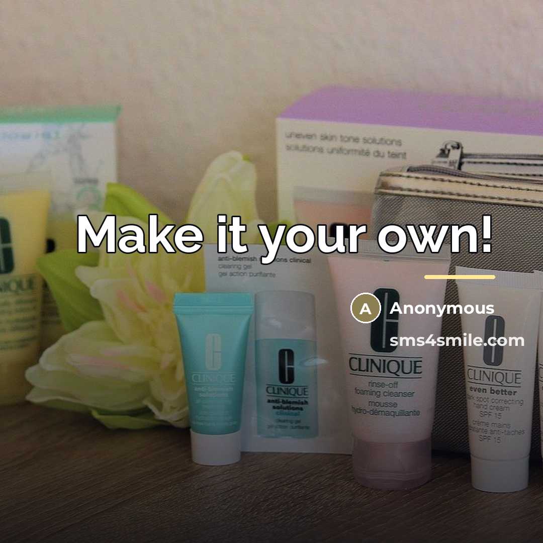 “Make it your own!…” quote by Anonymous