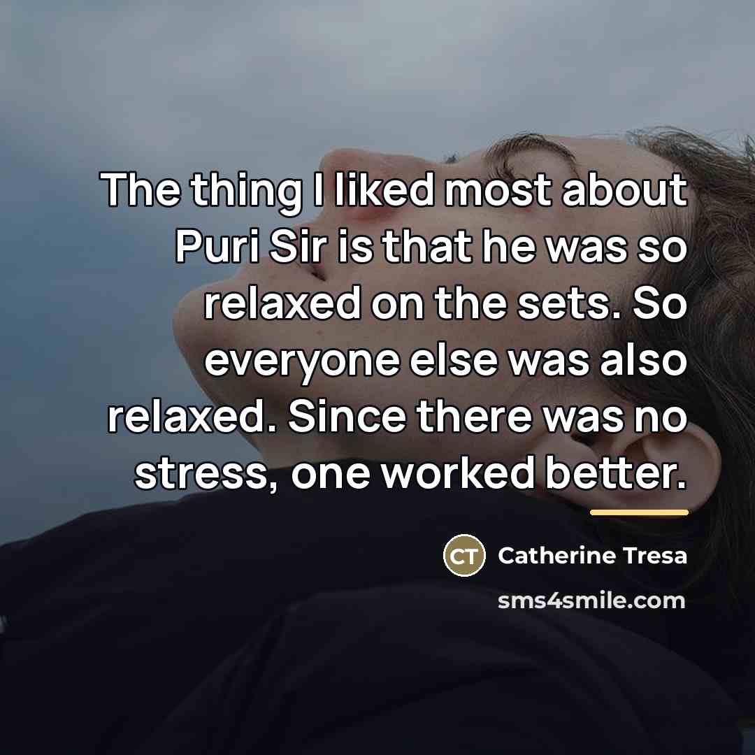 “The thing I liked most about Puri Sir is that…” quote by Catherine Tresa