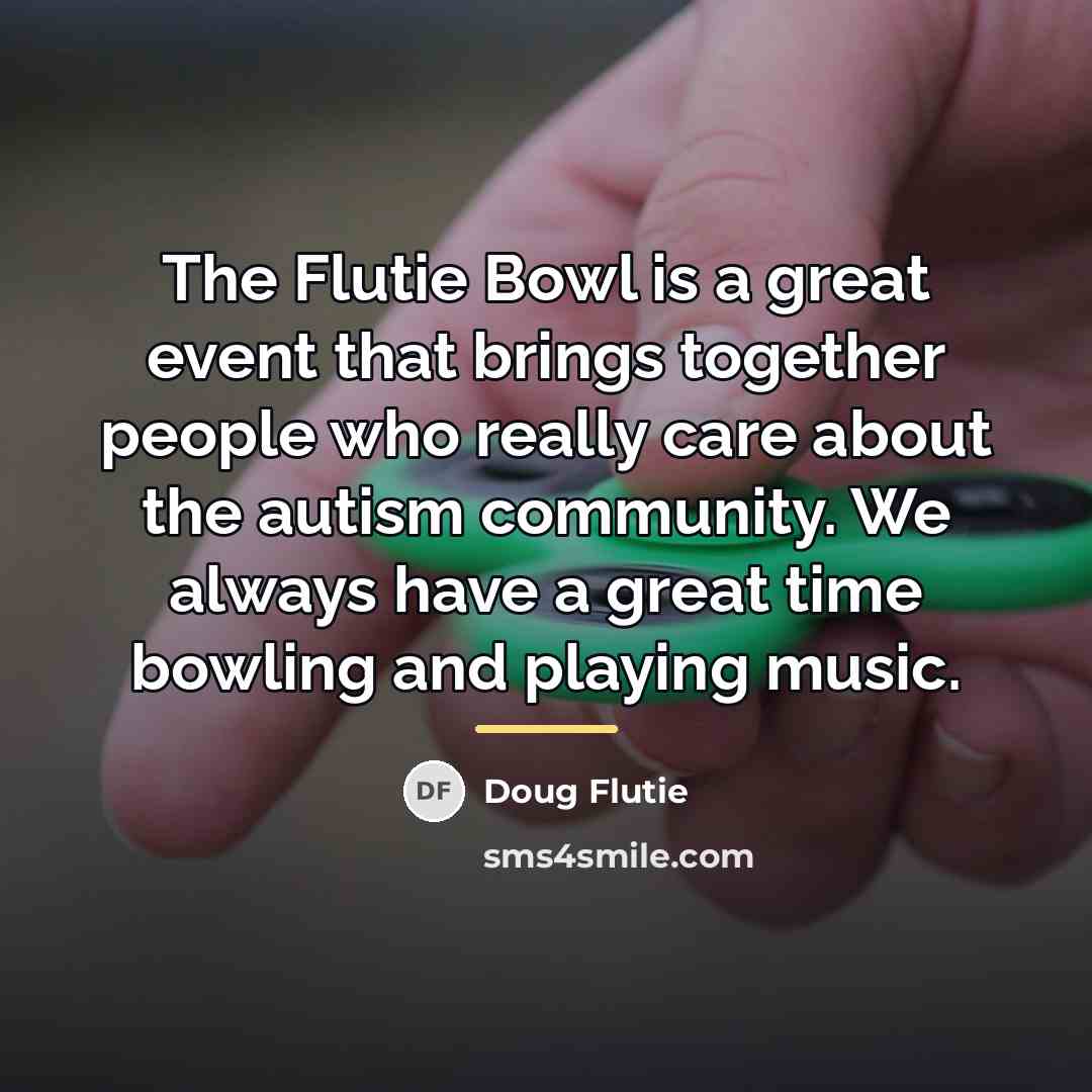 “The Flutie Bowl is a great event that brings together…” quote by Doug Flutie