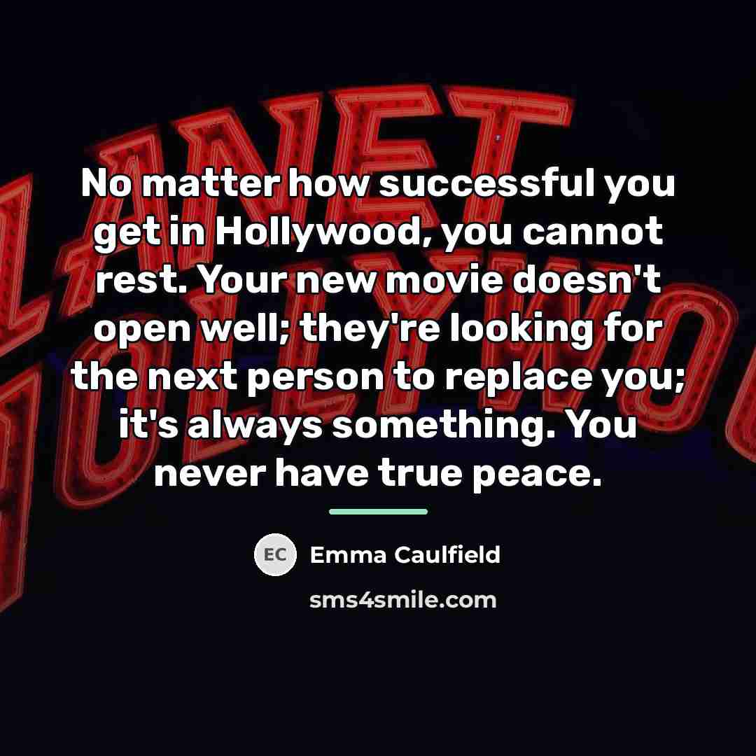 “No matter how successful you get in Hollywood, you cannot…” quote by Emma Caulfield