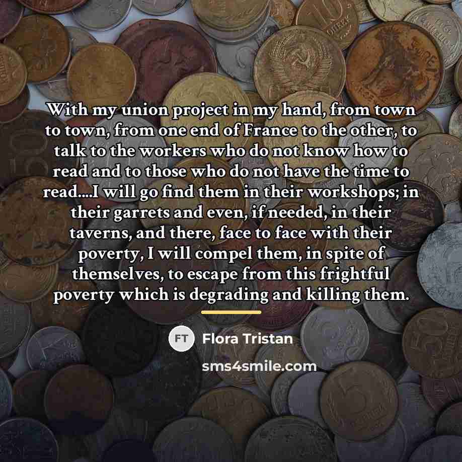 “With my union project in my hand, from town to…” quote by Flora Tristan