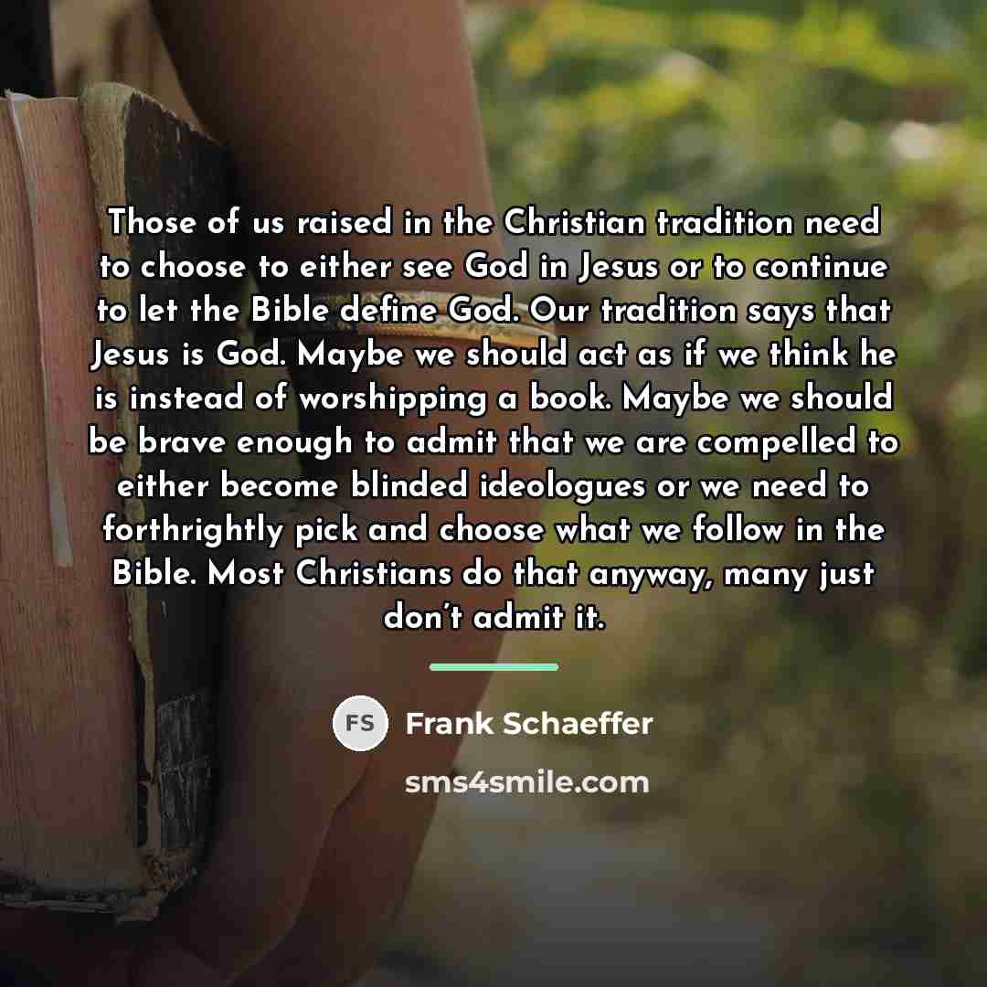 “Those of us raised in the Christian tradition need to…” quote by Frank Schaeffer