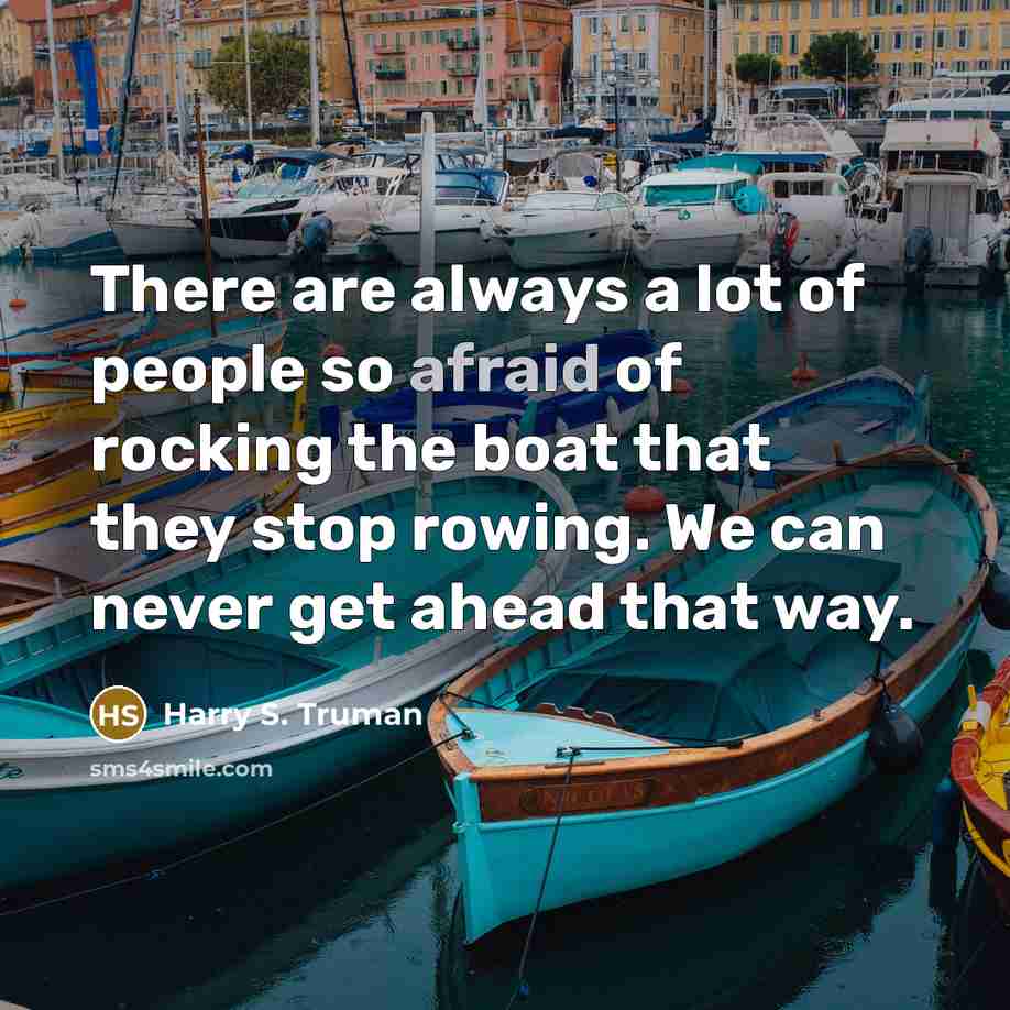 “There are always a lot of people so afraid of…” quote by Harry S. Truman