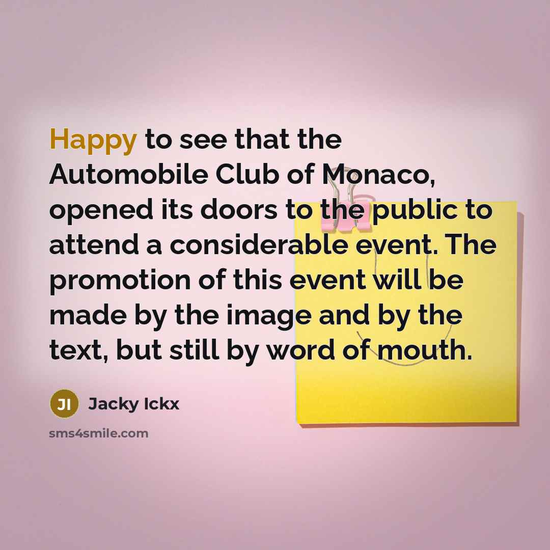 “Happy to see that the Automobile Club of Monaco, opened…” quote by Jacky Ickx