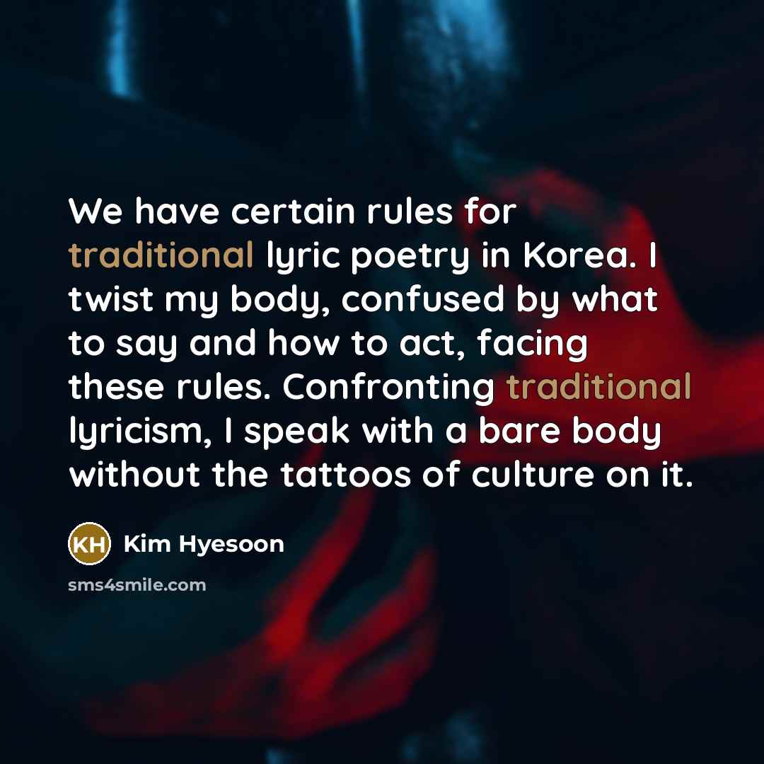 “We have certain rules for traditional lyric poetry in Korea.…” quote by Kim Hyesoon