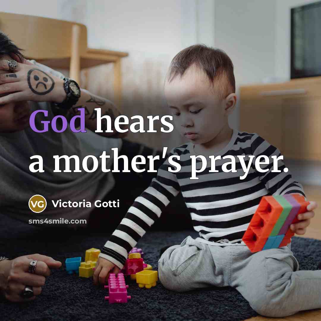 “God hears a mother's prayer.…” quote by Victoria Gotti