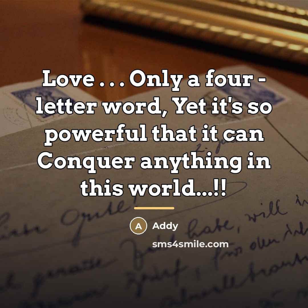 “Love . . . Only a four - letter word,…” quote by Addy