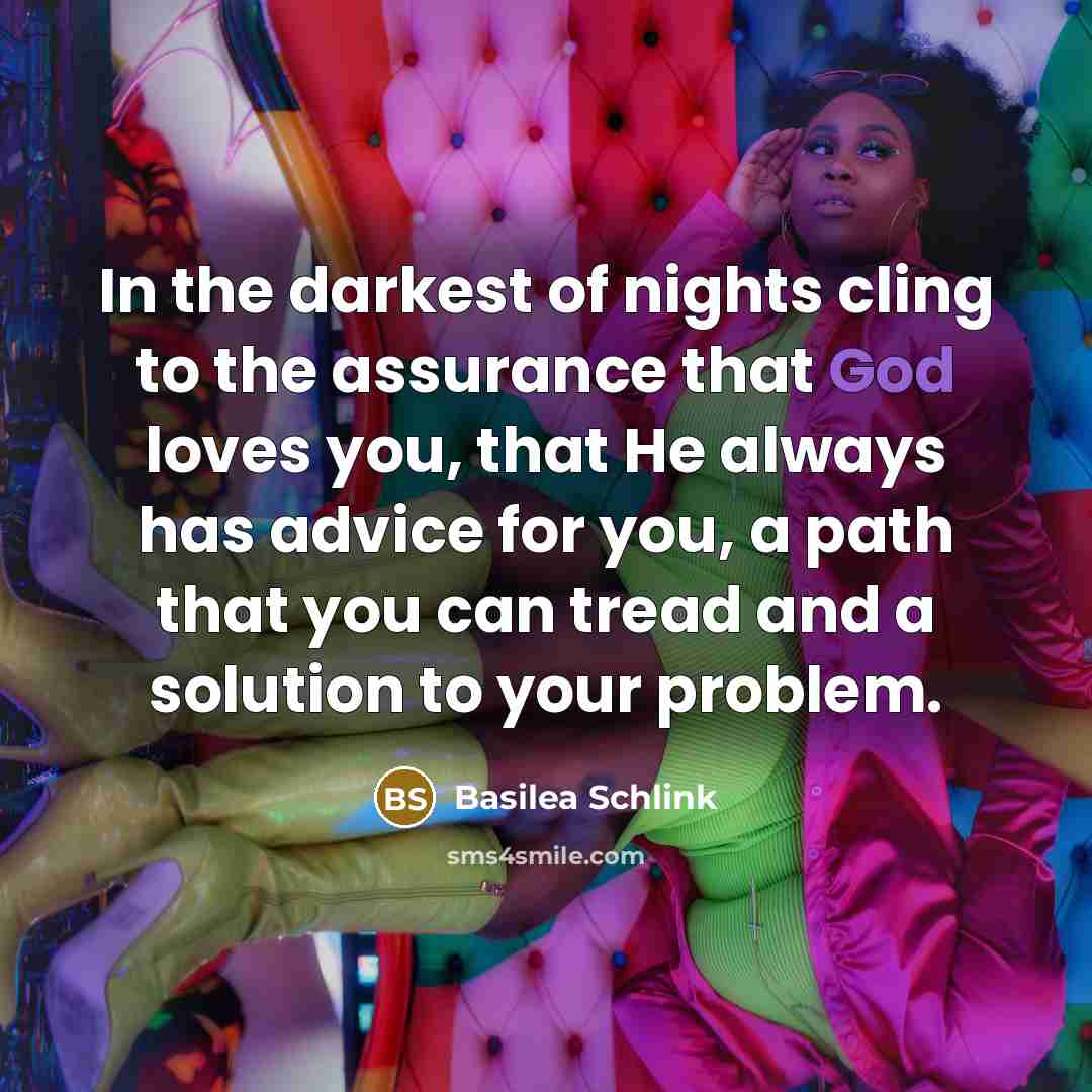 “In the darkest of nights cling to the assurance that…” quote by Basilea Schlink