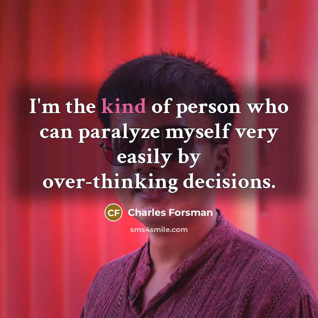 “I'm the kind of person who can paralyze myself very…” quote by Charles Forsman