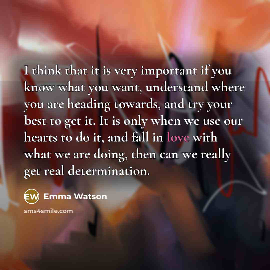 “I think that it is very important if you know…” quote by Emma Watson