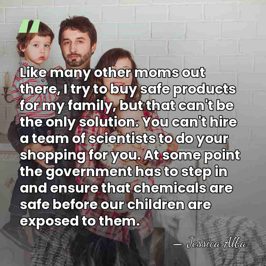 Like many other moms out there, I try to buy safe products&hellip; - Jessica Alba