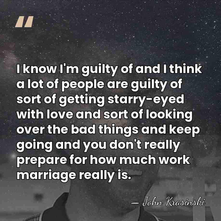 I know I'm guilty of and I think a lot of people&hellip; - John Krasinski