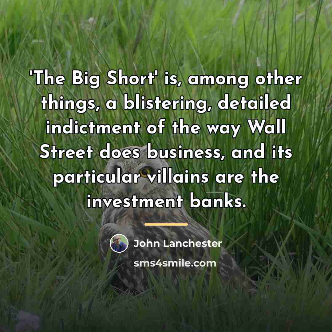 “'The Big Short' is, among other things, a blistering, detailed…” quote by John Lanchester