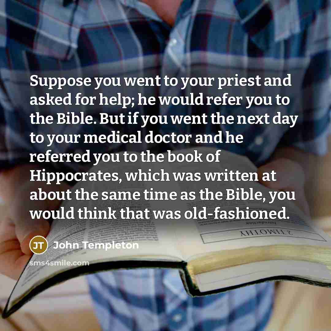 “Suppose you went to your priest and asked for help;…” quote by John Templeton
