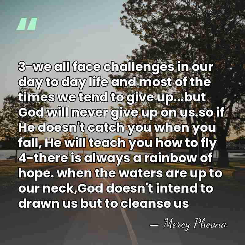 3-we all face challenges in our day to day life and most&hellip; - Mercy Pheona