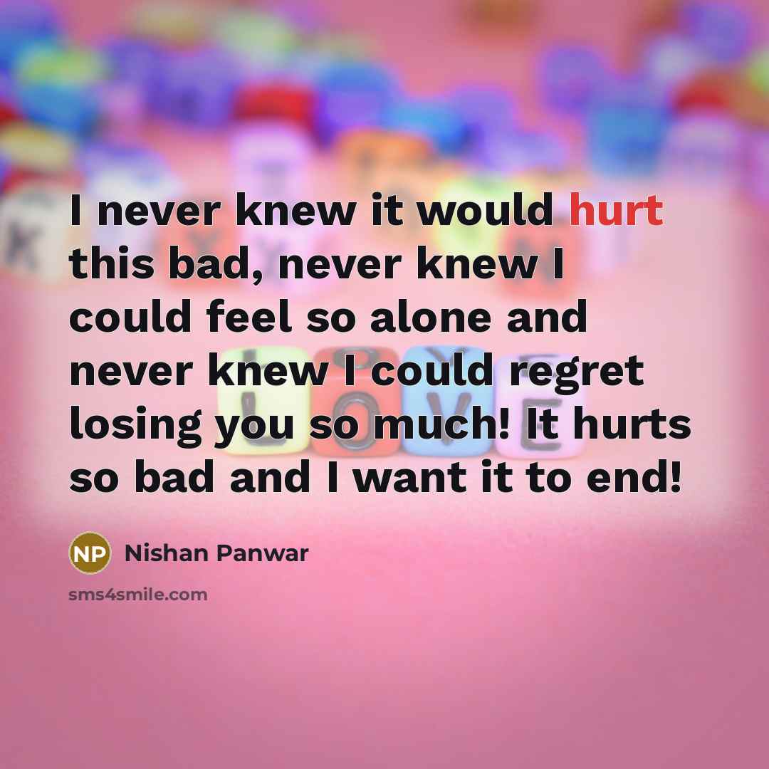 “I never knew it would hurt this bad, never knew…” quote by Nishan Panwar