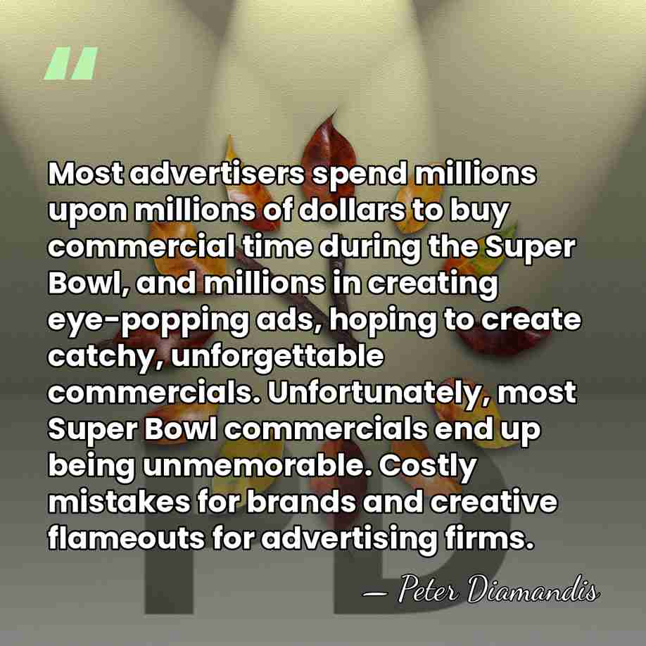 Most advertisers spend millions upon millions of dollars to buy commercial time&hellip; - Peter Diamandis