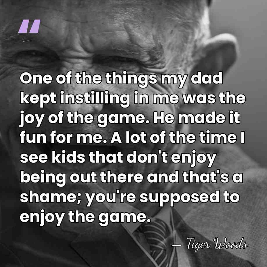 One of the things my dad kept instilling in me was the&hellip; - Tiger Woods