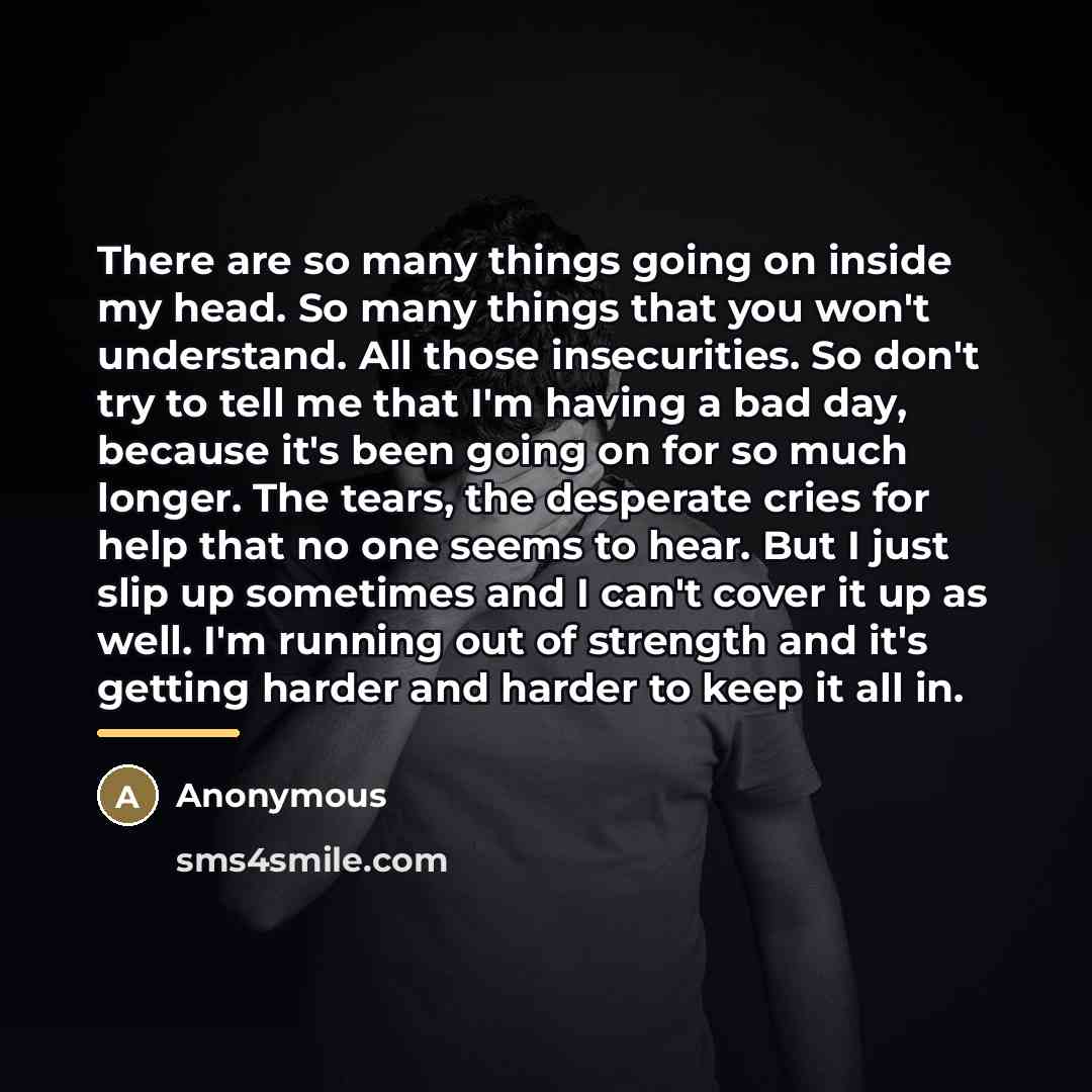 “There are so many things going on inside my head.…” quote by Anonymous