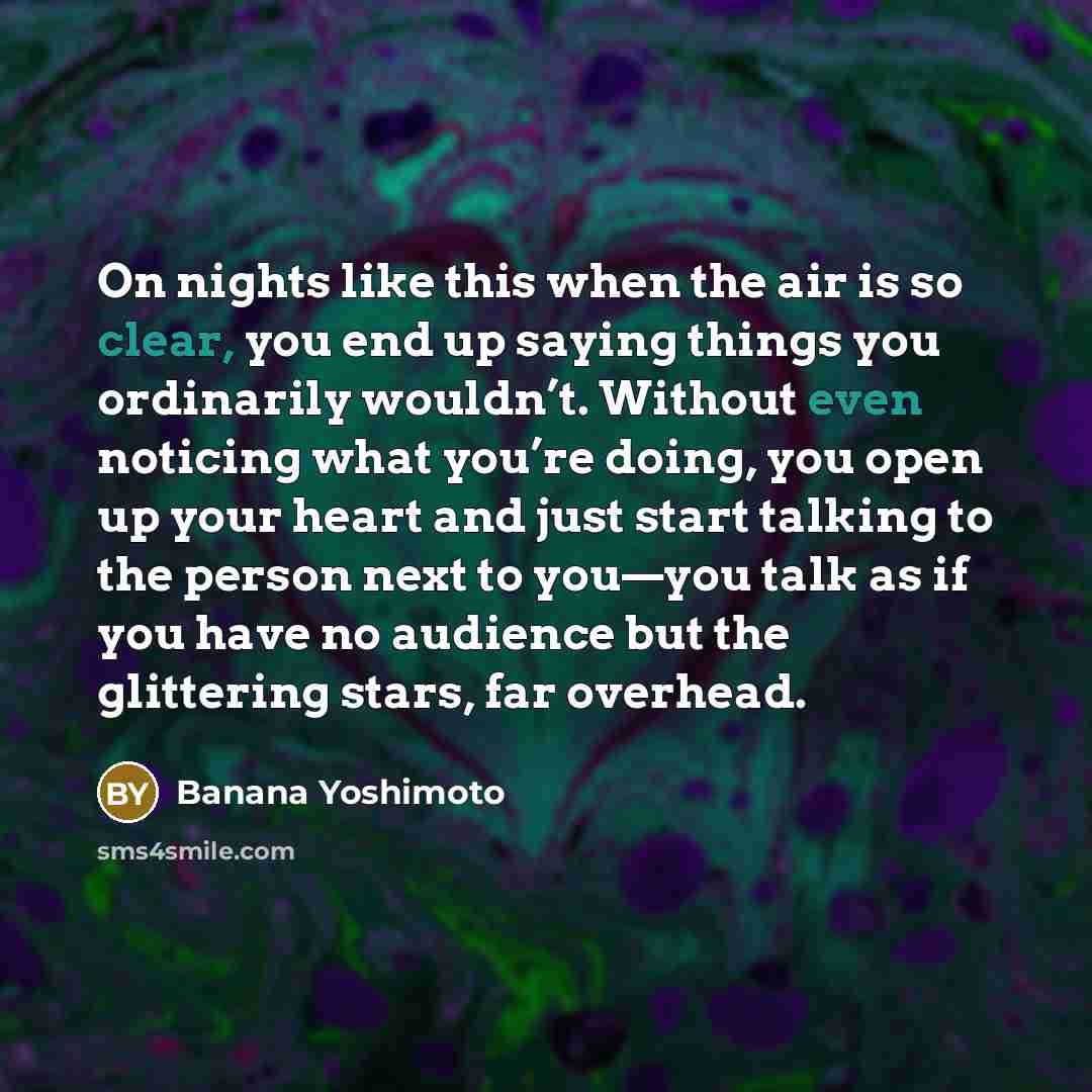 “On nights like this when the air is so clear,…” quote by Banana Yoshimoto
