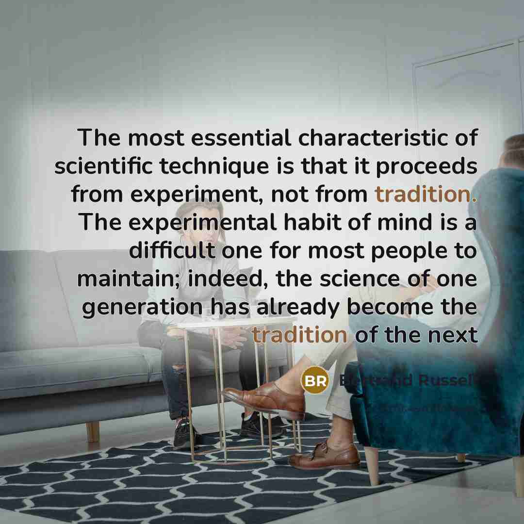 “The most essential characteristic of scientific technique is that it…” quote by Bertrand Russell