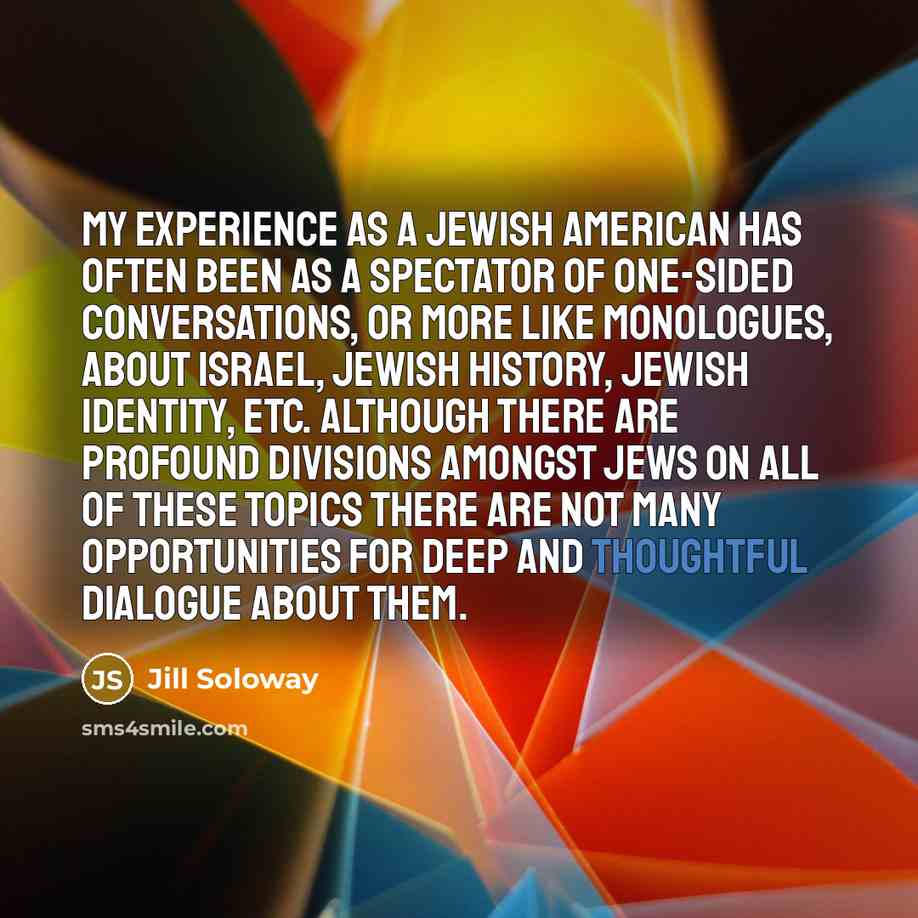 “My experience as a Jewish American has often been as…” quote by Jill Soloway