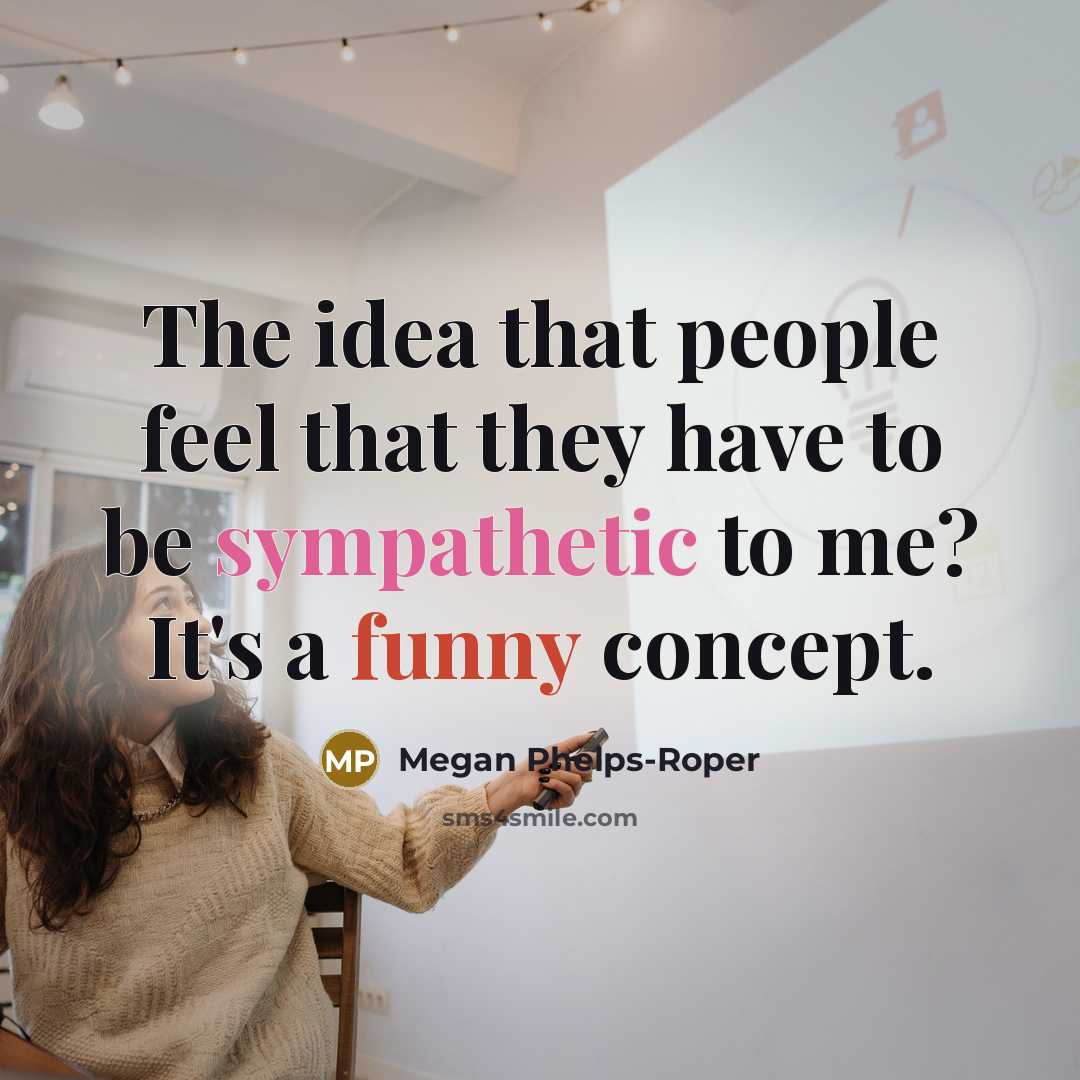 “The idea that people feel that they have to be…” quote by Megan Phelps-Roper
