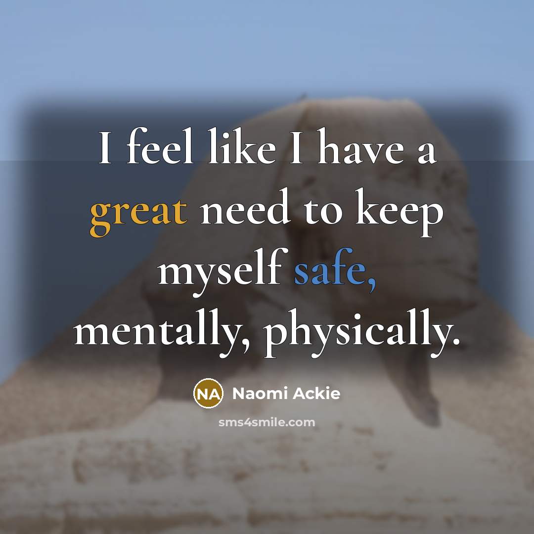 “I feel like I have a great need to keep…” quote by Naomi Ackie