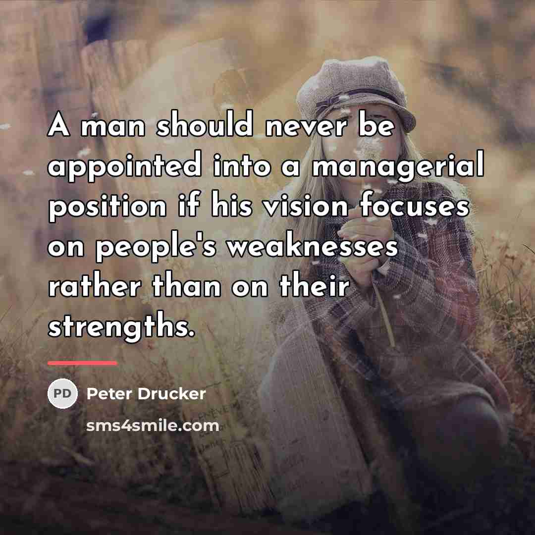 “A man should never be appointed into a managerial position…” quote by Peter Drucker